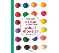 Une année d'activités de pâte à modeler - Maternelle Joana Da Silva Groz (Auteur)