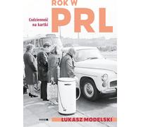 Une année dans la Pologne communiste - Łukasz Modelski (Buch auf Polnisch)