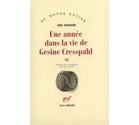 Uwe Johnson - Une année dans la vie de Gesine Cresspahl, tome 3 : Avril-Juin 1968 - Gallimard - Livre