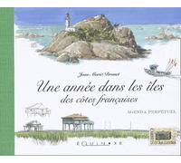 Une année dans les Îles des côtes françaises