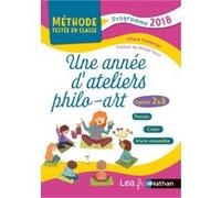 Une année d'ateliers philo-art – Cycles 2 et 3 – Nathan