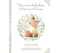 Une année de bonheur avec ma Nounou :: Cahier de liaison Parents Assistante-maternelle, illustration lapin : Durée 1 an - format petit cahier: Fiches ... l'enfant accueilli, autorisations à compléter