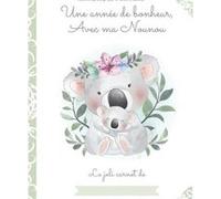 Une année de bonheur avec ma Nounou Cahier de liaison parents - assistante-maternelle NLFBP Editions (Auteur)