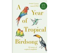 Une année de chants d'oiseaux tropicaux