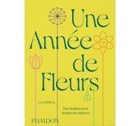 Lucy Bellamy – Une année de fleurs – Des bulbes pour toutes les saisons – Relié
