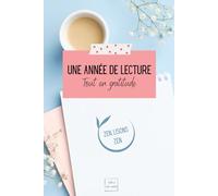 Une année de lecture tout en gratitude (Zen, lisons zen): le carnet de lecture pour un suivi sans stress