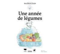Une année de légumes: Les guides du jardinier maraîcher