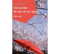 Une année de ma vie au Japon - Mon exil