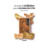 Une Année De Méditation Pour Se Reconnecter À Soi