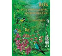 Une année de pensées positives de la part de la sorcière d'Ewka - Ewa Szadyn (Literatur - Essays auf Polnisch)