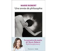 Une année de philosophie Marie Robert (Auteur), Lia Rochas-Páris (Illustration)
