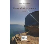 UNE ANNÉE DE RENCONTRES