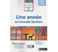 Une Année En Grande Section - Fichier Ressources Cycle 1 Gs