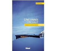 Une année en haut – Chroniques d'un refuge ordinaire – Glénat
