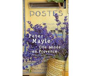 Une année en Provence de Peter Mayle,Jean Rosenthal (Traduction) ( 2 mai 1996 )