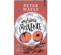 Une année en Provence Peter Mayle (Auteur)