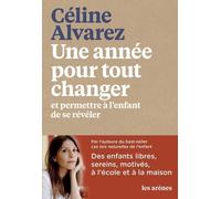 Une Année Pour Tout Changer Et Permettre À L'enfant De Se Révéler
