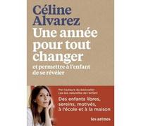 Une Année Pour Tout Changer Et Permettre À L'enfant De Se Révéler