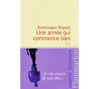 Une année qui commence bien - Dominique Noguez - Flammarion - broché - Roman