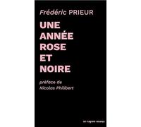 Une Année rose et noire - Frédéric Prieur - Le Rayon Blanc - broché - Poésie
