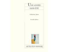 Catherine Anne – Une année sans été – Broché – Actes Sud