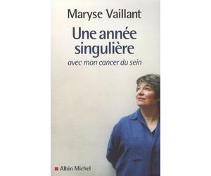 Une année singulière: avec mon cancer du sein