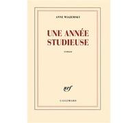 Anne Wiazemsky – Une année studieuse – Roman – Broché (Gallimard)