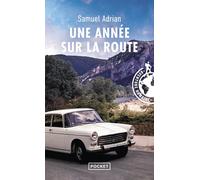 Une année sur la route - Samuel Adrian - Pocket - Poche - Roman