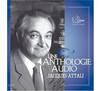 Une Anthologie Audio Jacques Attali