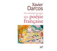 Une anthologie historique de la poésie française