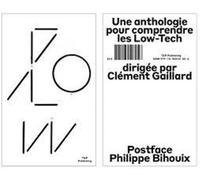 Une Anthologie Pour Comprendre Les Low-Tech