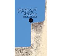 Une apologie des oisifs, suivi de "causerie et causeurs"