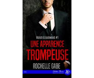 Une apparence trompeuse - Rochelle Gabe - Juno Publishing - broché - Roman