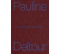Deltour, Pauline - Une apparente simplicité