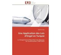 Une Application des Lois d'Engel en Turquie Le Changement de Répartition des Dépenses de Consommation (1994-2003) - Eglantina Hysa - Universitaires Europeennes - broché - Livre
