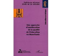 Une approche d'amélioration de la qualité de l'éducation en Mauritanie Tome 8 - Weva Kabule - L'harmattan - broché - Essai