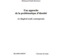 Une approche de la problématique d'identité Mohamed Salah Hermassi (Auteur)