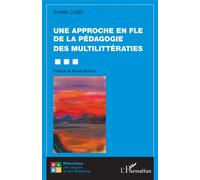 Une approche en FLE de la pédagogie des multilittératies - Amélie Cellier - L'harmattan - broché - Méthode de langue