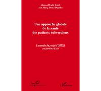 Bruno Dujardin – Une approche globale de la santé des patients tuberculeux – Broché