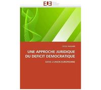 Une Approche Juridique Du Deficit Democratique
