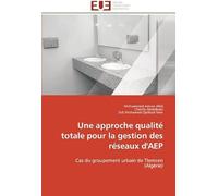 Une Approche Qualité Totale Pour La Gestion Des Réseaux D'aep