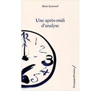 Une après midi d'analyse: Psychanalyse et fiction