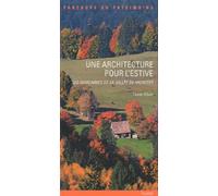 Une Architecture Pour L'estive - Les Marcairies De La Vallée De Munster