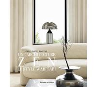 Une architecture Zen - Le style Wabi Sabi