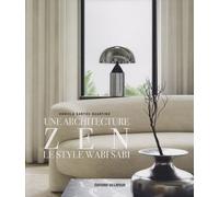 Une Architecture Zen - Le Style Wabi Sabi