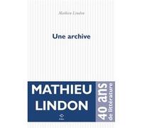 Une archive Mathieu Lindon (Auteur)