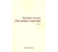 Une ardeur insensée