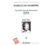 Une aristocrate révolutionnaire Isabelle De Charrière (Auteur)