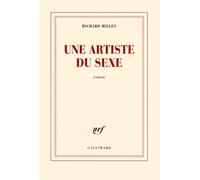Une artiste du sexe - Richard Millet - Gallimard - broché - Roman