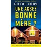 Une Assez Bonne Mère ?